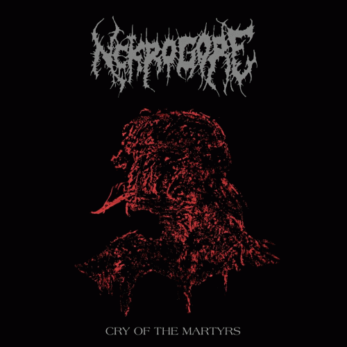 Nekrogore : Cry of the Martyrs